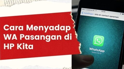 cara menyadap wa pasangan di hp kita